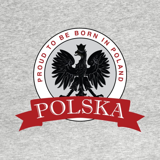 Proud to Be Born in Poland by Estudio3e